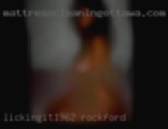 Lickingit1962 Rockford